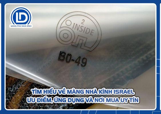 Tìm hiểu về màng nhà kính Israel